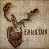 Faustus - Death and Other Animals '2016