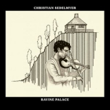 Christian Sedelmyer - Ravine Palace '2020