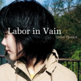 Linus' Blanket - Labor In Vain [CDS] '2005