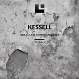 Kessell - Granulart Compilation #06 '2019