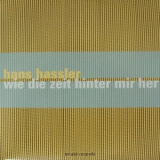 Hans Hassler - Wie die zeit hinter mir her '2017