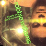 Robbie Williams - It's Only Us / She's The One '1999
