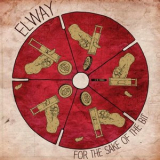 Elway - For the Sake of the Bit '2018