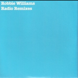 Robbie Williams - Radio Remixes '2004