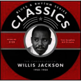 Willis Jackson - Classics: 1950-1954 '2008