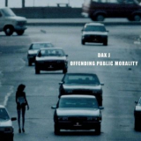 Dax J - Offending Public Morality '2018
