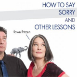 Fawn Fritzen - How To Say Sorry and Other Lessons '2020