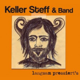 Keller Steff - langsam pressierts '2018