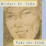 Bridget St. John - Take The 5ifth '1995