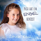 Amelie Ricca - Mich hat ein Engel gekusst '2022