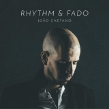 Joao Caetano - Rhythm & Fado '2019