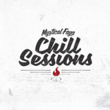 Mystical Faya - Chill Sessions '2018