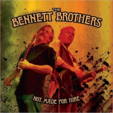 The Bennett Brothers - Not Made For Hire '2018