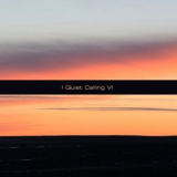 Quiet Calling - Quiet Calling VI '2020