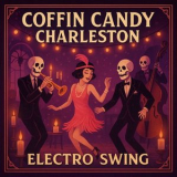 Electro Swing Radio - Coffin Candy Charleston (House Electro Swing) '2025