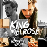 King Melrose - Le troi3ieme album '2019