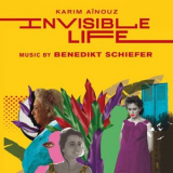Benedikt Schiefer - Invisible Life (Original Motion Picture Soundtrack) '2019