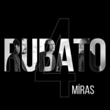 Rubato - 4 Miras '2021