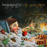 Dangermuffin - Olly Oxen Free '2012