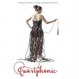 Elena Mindru Third Stream Project - Quartphonic '2016