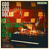 The Goo Goo Dolls - Its Christmas All Over (Deluxe) '2020