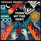 Reggae Roast - Turn Up the Heat '2020