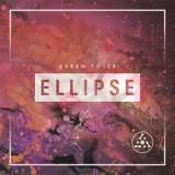 Dream Twice - Ellipse '2018