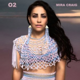 Mira Craig - O2 '2019
