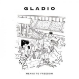 Gladio - Means to Freedom '2019