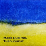 Mark Rushton - Throughput '2018