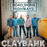 Claybank - Roadsigns and Highways '2019