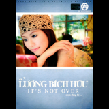 Luong Bich Huu - It's Not Over (Chua Dung Lai) '2008