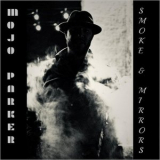 Mojo Parker - Smoke And Mirrors '2020