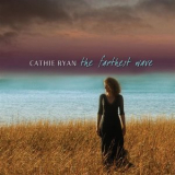 Cathie Ryan - The Farthest Wave '2005