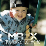 Ma2X - Toujours le meme '2016