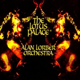 Alan Lorber Orchestra - The Lotus Palace (Revised) '2019