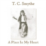 TC Smythe - A Place In My Heart '2020