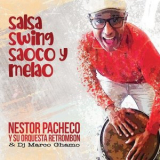 Nestor Pacheco - Salsa Swing Saoco y Melao '2020