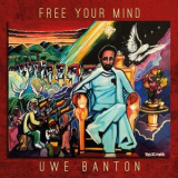 Uwe Banton - Free Your Mind '2021
