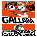 Gallara - Erotika Psicotika '2021
