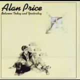 Alan Price - Between Today And Yesterday '1974
