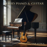 Sarafina - Lucid Piano & Guitar '2025