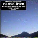 The Starship Project - Space Odyssey + Superstar WITH SPACE ODYSSEY + SUPERSTAR (SINGLE EDIT) '2025