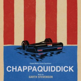 Garth Stevenson - Chappaquiddick (Original Motion Picture Soundtrack) '2018