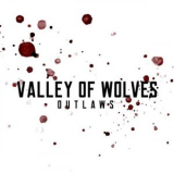 Valley Of Wolves - Outlaws '2021