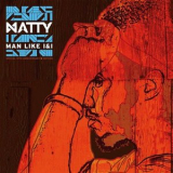 Natty - Man Like I&I (Special 10th Anniversary Edition) '2018