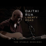 Daithi Rua - Liberty Road: The Stable Sessions '2020