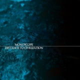 Monoscope - Distance to Civilization '2018