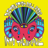 Demolition Doll Rods - Into The Brave '2020