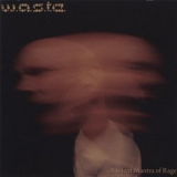 W.a.s.t.e. - A Silent Mantra Of Rage '2009-10-27